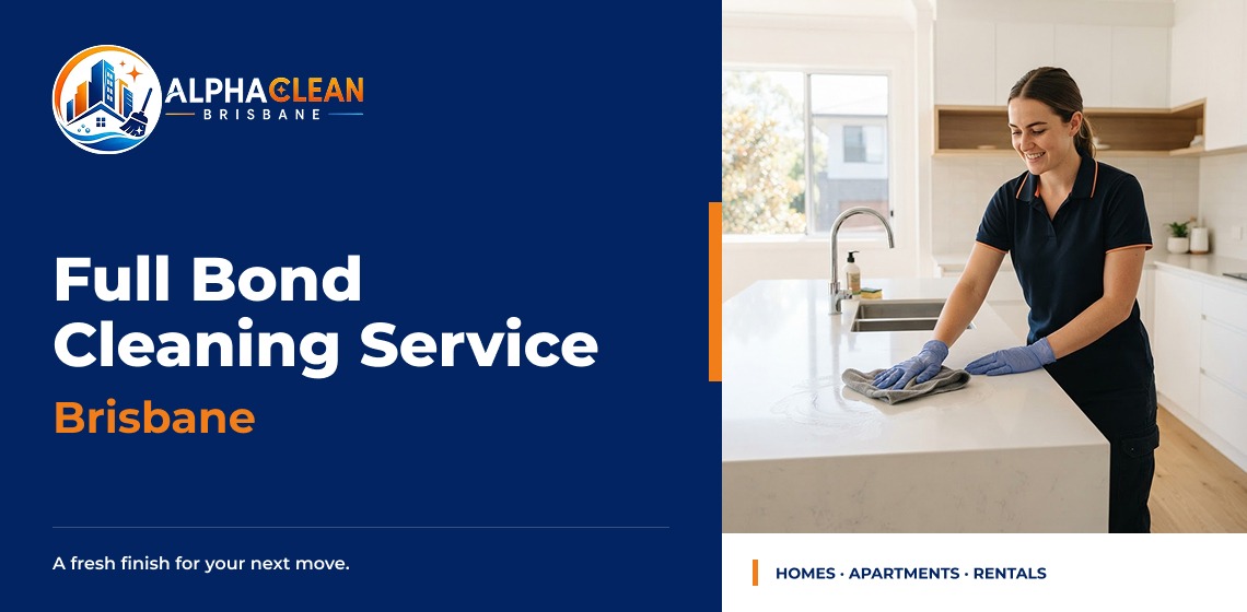 Full Bond Cleaning Services Brisbane